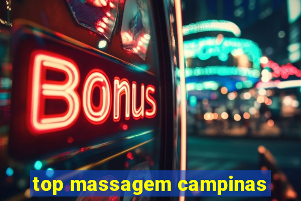 top massagem campinas